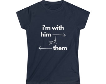 I'm With Him and Them, Poly T-shirt, Unisex, Jersey Short Sleeve Tee, Non-Monogamous Relationships, LGBTQ+ Pride, Representation