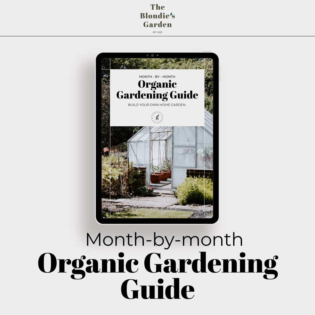 Monthbymonth Organic Gardening Guide Build Your Own Home Garden Etsy