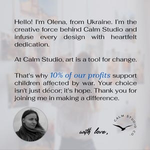 May include: Text on a white background reads: "Hello! I'm Olena, from Ukraine...At Calm Studio, art is a tool for change...That's why 10% of our profits support children affected by war." Includes a photo of a woman and a logo with a bird.