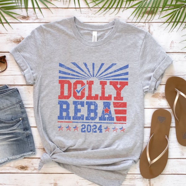 Dolly and Reba 2024 Shirt, Dolly and Reba For President, Dolly and Reba Fans Tshirt, Country Music Women Shirts, Nashville Funny Shirt