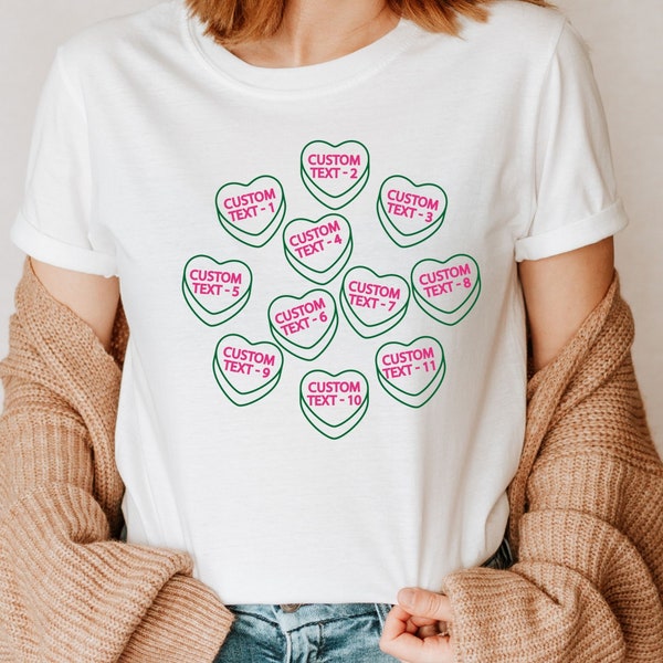 Custom Candy Heart Valentine Shirt -  Custom Conversation Heart Shirt - Custom Valentines Day Shirt - Candy Heart T-shirt =Gift for Her