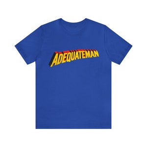 Adequateman Hooded T-shirt,Adequateman T-shirt, Gift for  adequateman Lover,Adequateman T-shirt, Birthday T-shirt, Birthday Gift