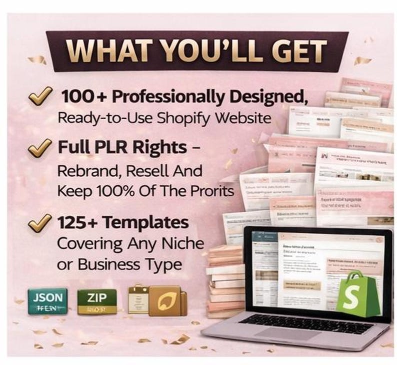 以下が含まれることがあります： Shopifyウェブサイトパッケージを宣伝する画像。「WHAT YOU'LL GET」のテキストと、100以上のプロがデザインしたウェブサイト、完全なPLR権、125以上のテンプレートが記載されています。ラップトップにはShopifyウェブサイトが表示されています。