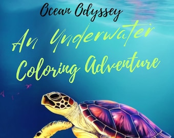 Ocean Odyssey: una aventura para colorear bajo el agua
