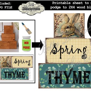 May include: Printable sheet with three designs for wood block crafts. The designs include a bunny, a checkered background with the word "Spring", and a green leafy background with the word "Thyme".
