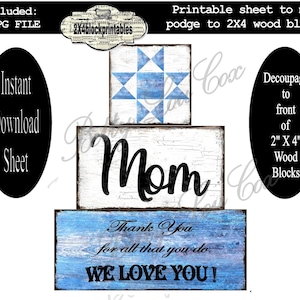 Moeder afdrukbaar naar Mod Podge naar 2 x 4 blokken, geweldig Moederdagcadeau, DIY-ambacht, ambachtelijk eerlijk idee, We Love You, schuurquilt, cadeau