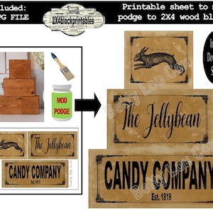 May include: A digital download sheet for crafting, featuring vintage-style designs for wood blocks. Includes images of a rabbit, "The Jellybean," and "Candy Company" signs, along with a bottle of Mod Podge and wood blocks.
