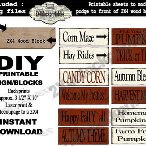 May include: Printable DIY fall sign designs for wood blocks. The designs include phrases like "Corn Maze", "Hay Rides", "Candy Corn", "Welcome My Preties", "Happy Fall Y'all", "Autumn Thyme", "Pick Your Own Pumpkin", "Trick or Treat", "Autumn Blessings", "Harvest Moon", "Homemade Pumpkin Pie", and "Farm Fresh Pumpkins".