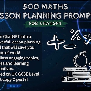May include: A blue background with white text that reads "500 MATHS LESSON PLANNING PROMPTS FOR CHATGPT".  The text is surrounded by a white geometric design.  There is a white apple, a stack of books, and math symbols on the right side of the image.