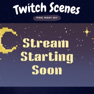 Animierte Pixel Nachthimmel Twitch Szenen - Bald geht es los, Bin gleich wieder da, Stream Offline, Danke fürs Zuschauen