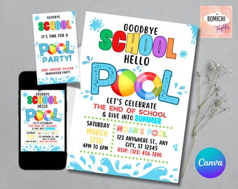 May include: A colorful invitation for a pool party to celebrate the end of school. The invitation features a blue and white pool with a beach ball and a life preserver. The text on the invitation reads "Goodbye School Hello Pool" and includes the date, time, and location of the party.