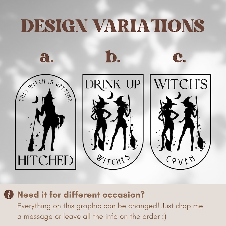 Puede incluir: Tres dise&ntilde;os en blanco y negro con tem&aacute;tica de brujas. Los dise&ntilde;os presentan siluetas de brujas con texto: "This Witch Is Getting Hitched", "Drink Up Witches" y "Witch's Coven". El texto "Design Variations" est&aacute; en la parte superior.