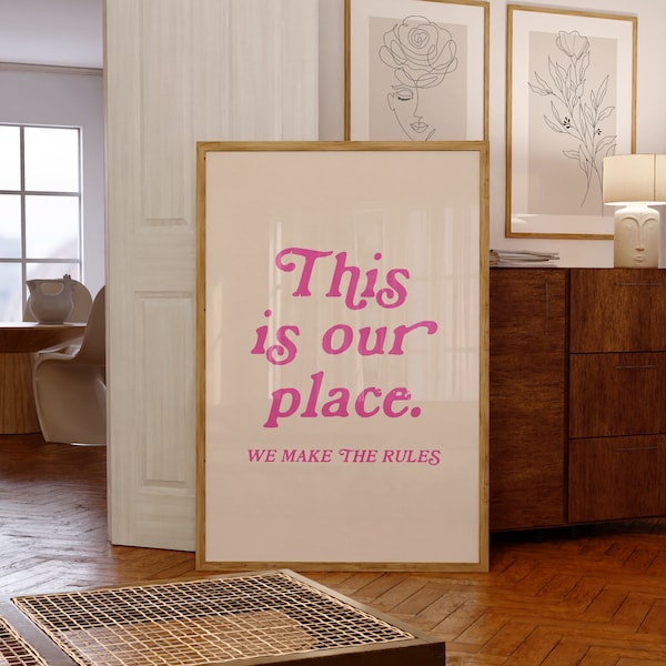 This is Our Place Poster, We Make The Rules Song Prints, Taylor Swift Printable Wall Art, Taylor Swift Lover Digital Art, Pink Wall Decor