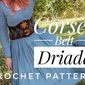 May include: A crocheted brown corset belt with a sun, moon, and leaf design. The text "Corset Belt - Driada - CROCHET PATTERN" is on the image.