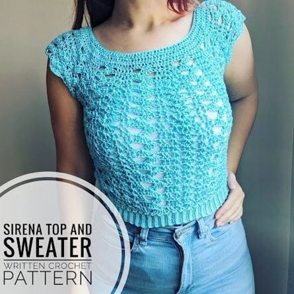 Sirena Top AND Sweater pdf WRITTEN PATTERN, crochet pattern
