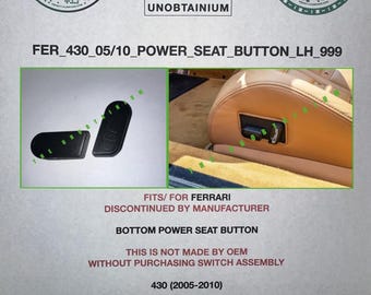 Ferrari 430 lower power seat button. Right seat