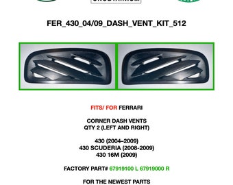 Ferrari 430 dash vent kit (Right & Left) part # 67919100  67919000