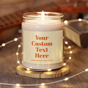 Customized Candle Gift, Your Custom Text Here Candle, Personalized Gift for Friends, Coworkers, Loved Ones, Custom Text Gift, Custom Candle