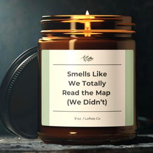 Bougie de camping amusante | On a l'impression que nous n'avons pas lu la carte | Cadeau pour les campeurs, les amateurs de camping-car et les amateurs de plein air, bougie glamping, décoration de camping-car