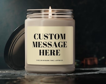 Personalized Quote Candle, Custom Message Soy Candle Gift