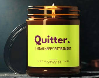 Funny Retirement Candle, Sarcastic Coworker Gift, Scented Soy Wax