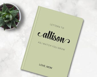 Personalized Hardcover Journal, Letters To My Daughter/Son, New Mom Gift