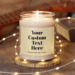 Customized Candle Gift, Your Custom Text Here Candle, Personalized Gift for Friends, Coworkers, Loved Ones, Custom Text Gift, Custom Candle