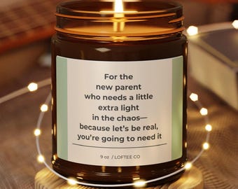 Sarcastic New Parent Soy Candle – Funny Baby Shower Gift