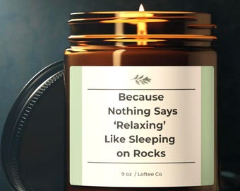 Funny Camping Candle, Sleeping on Rocks, Gift for Campers