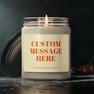 Custom Message Candle, Personalized Quote Candle Gift, Personalized Gift for Friends, Coworkers, Loved Ones, Custom Text Gift, Funny Friend