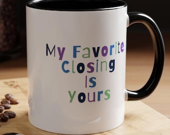 Funny Realtor Coffee Mug, Closing Gift, Real Estate Agent Office Decor