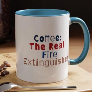 Funny Firefighter Coffee Cup, Gift for Firefighter, Fireman Gift, Firefighter Appreciation, Fire Dept Mug, Firefighter Retirement Gift