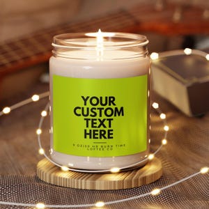 Customized Candle Gift, Your Custom Text Here Candle, Personalized Gift for Friends, Coworkers, Loved Ones, Custom Text Gift, Custom Candle