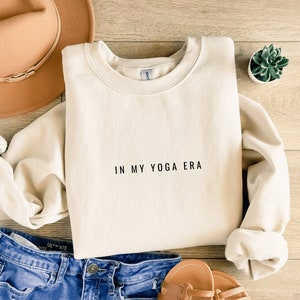 Yoga Sweatshirt, In My Yoga Era Sweatshirt, Yoga Crewneck, Gift For Her, Namaste Crewneck, Yogi Hoodie, Gift  For Yoga, Self Care Sweatshirt