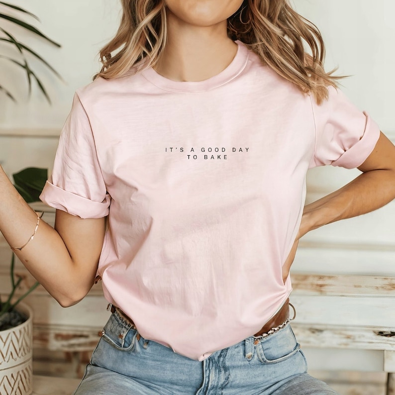 It's a good day to bake t-shirt