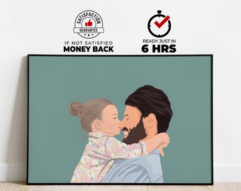 May include: Digital illustration of a father and child embracing, with the child kissing the father's cheek. The child wears a floral print shirt. The image is framed in black, with text that reads "SATISFACTION GUARANTEE IF NOT SATISFIED MONEY BACK" and "READY JUST IN 6 HRS."