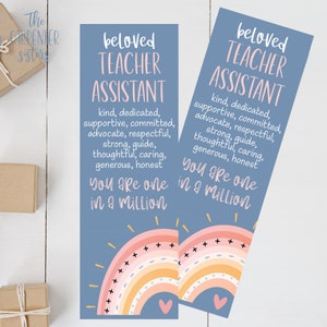 May include: Two blue bookmarks with a rainbow design and the text "beloved teacher assistant" and "You are one in a million".