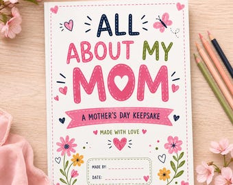 All About My Mom Printable, Mother's Day Questionnaire for Kids, Mom Keepsake Gift
