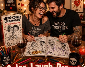 225 Weird Couple Coloring Book for Adults | Funny Dark Humor Coloring Pages | Gag Gift for Couples | Anniversary Valentine | PDF