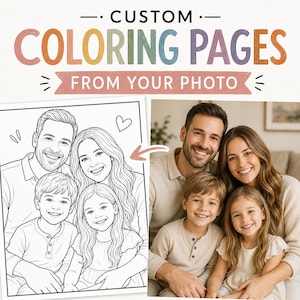 May include: Custom colouring pages from your photo. The image shows a family of four, with a photo on the right and a colouring page version on the left. The text at the top reads "CUSTOM COLOURING PAGES FROM YOUR PHOTO."