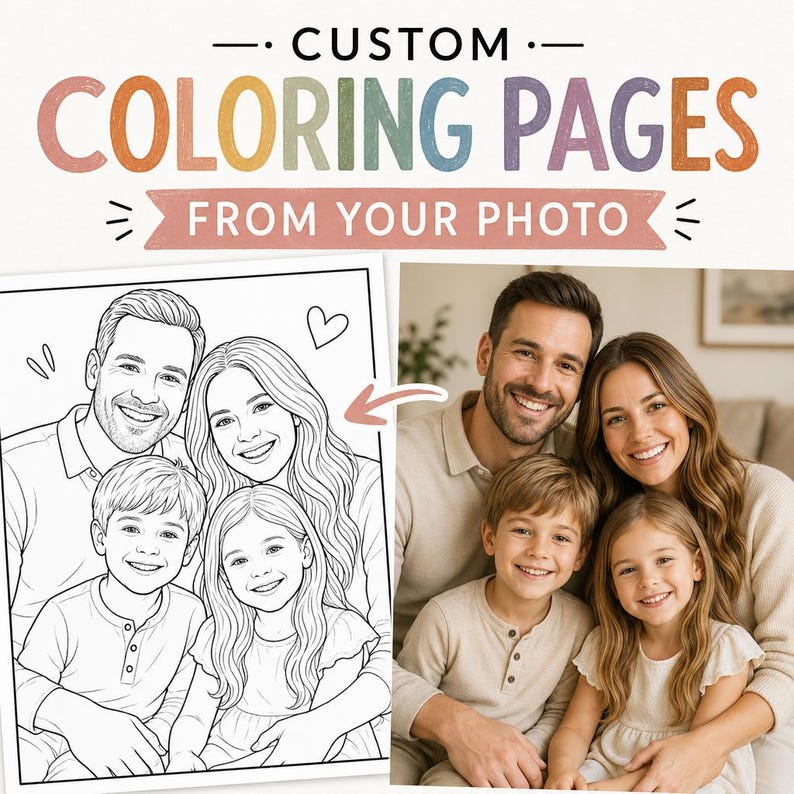 Puede incluir: P&aacute;ginas para colorear personalizadas a partir de tu foto. La imagen muestra una familia de cuatro, con una foto a la derecha y una versi&oacute;n para colorear a la izquierda. El texto superior dice "CUSTOM COLORING PAGES FROM YOUR PHOTO."
