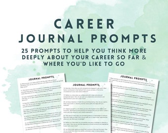 Career Goals Journal Prompts • 25 thought provoking journal prompts to help you think through your career
