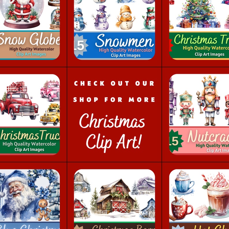 May include: A collage of watercolor Christmas clip art images. The images include snow globes, snowmen, Christmas trees, trucks, nutcrackers, and hot chocolate. The text "CHECK OUT OUR SHOP FOR MORE Christmas Clip Art!" is in the center of the collage.