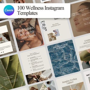 Puede incluir: Una colección de 100 plantillas de bienestar para Instagram con el logo de Canva, varios diseños en tonos neutros y superposiciones de texto que incluyen frases como soft habits, hot energy, zero chaos, end of the week reflection y morning ritual.