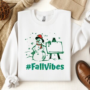 Fall Vibes Sweatshirt, Snowman Sweater, Winter Sweatshirts for Women, Fall Lover Gift, Winter Clothes, Fall Clothing Girls, Autumn Sweaters
