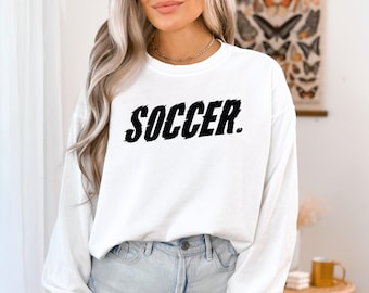 Soccer Crewneck Sweatshirt - Soccer Game Day Sweater - Soccer Player Gift - Comfort Colors Soccer Shirt - Soccer Gift for Her