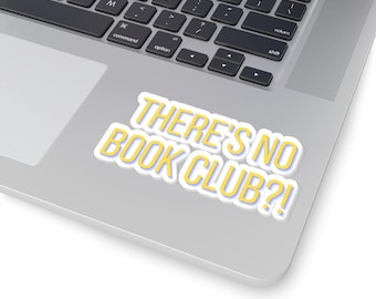 There's No Book Club Sticker | Jeff Yellowjacket Sticker