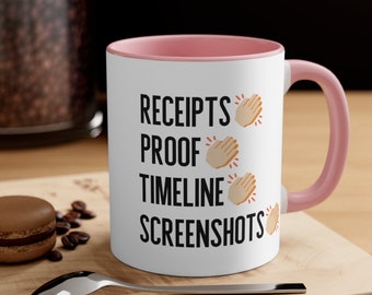 Receipts, Proof, Timeline, Screenshots Housewives Salt Lake City Mug| Heather Housewives Mug | Housewives Gift| Multiple Colors and Sizes