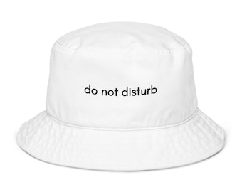 do not disturb embroidered bucket hat | multiple colors