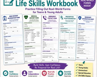 May include: A Real Life Forms & Life Skills Workbook featuring five printable documents: New Patient Information, Medical History, Emergency Contact, Prescription Pickup, and Insurance Information. The workbook includes sections for teens and young adults to practice filling out essential forms for daily life.